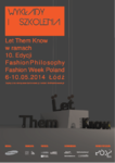 Wykłady otwarte w ramach szkoleń Let Them Know 10. edycji FashionPhilosophy Fashion Week Poland