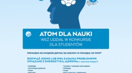 Atom dla Nauki – trwają konkursy dla studentów, samorządów i kół naukowych